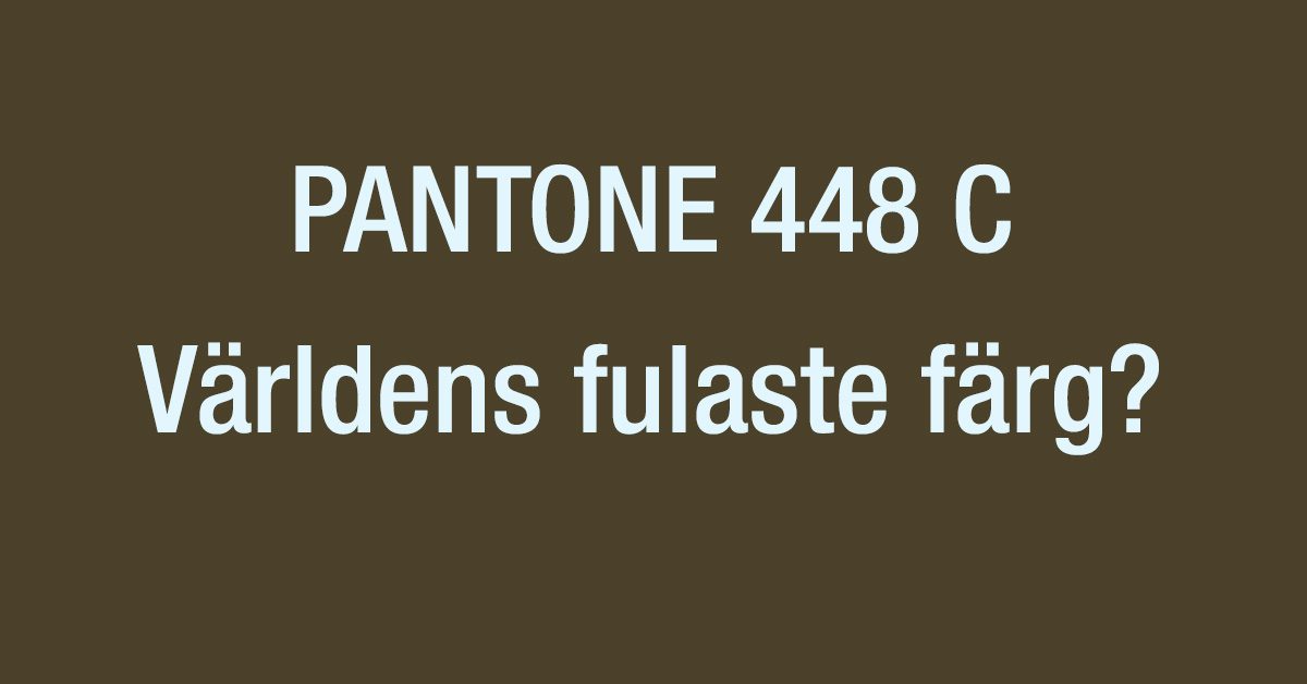 Världens fulaste färg? Pantone 448 C