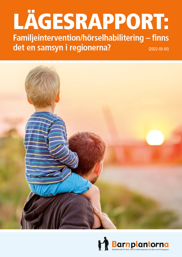 LÄGESRAPPORT: Hörselhabilitering/familjeintervention – finns det en samsyn i regionerna?